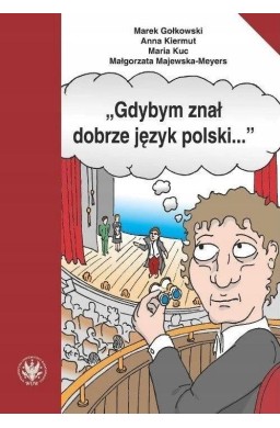 Gdybym znał dobrze język polski...