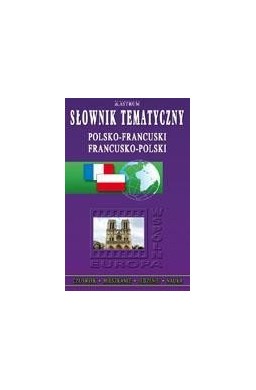 Słownik tematyczny polsko-francuski