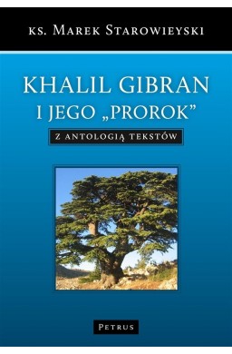 Khalil Gibran i jego "Prorok"