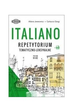 Italiano. Repetytorium tematyczno-leksykalne B1-B2