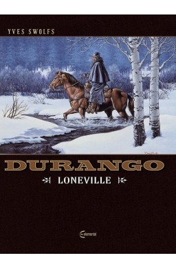 Durango T.7 Loneville