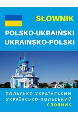 Słownik polsko-ukraiński, ukraińsko-polski