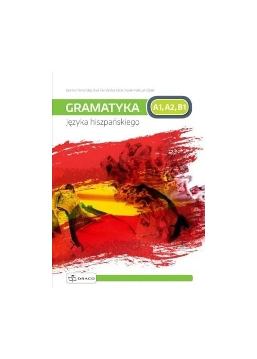 Praktyczna gramatyka języka hiszpańskiego DRACO