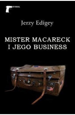 Mister Macareck i jego business