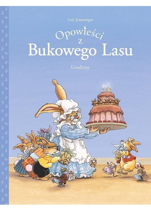 Opowieści z Bukowego Lasu T.1 Urodziny