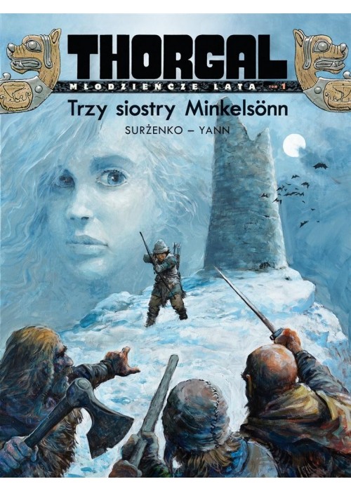Thorgal Młodzieńcze Lata T.1 Trzy siostry