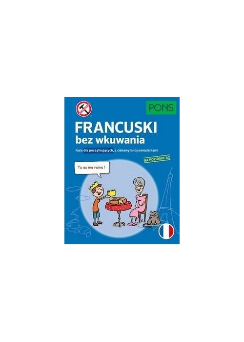 Francuski bez wkuwania A2 PONS