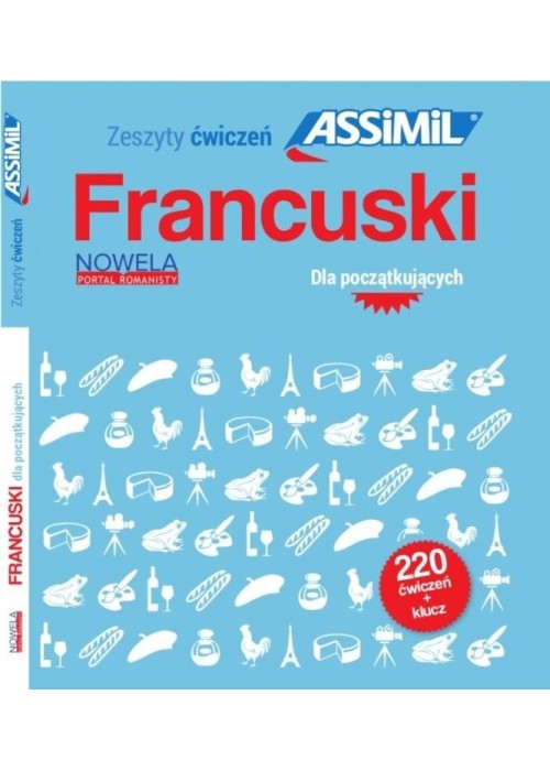 Francuski dla początkujących 220 ćwiczeń + klucz