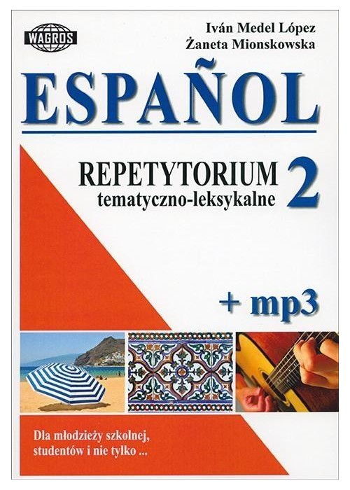 Espańol. Repetytorium tematyczno-leksykalne 2+mp3