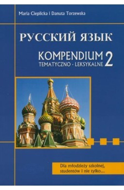 Russkij. Kompendium 2 tem. dla maturzystów WAGROS