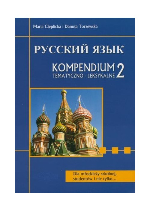 Russkij. Kompendium 2 tem. dla maturzystów WAGROS