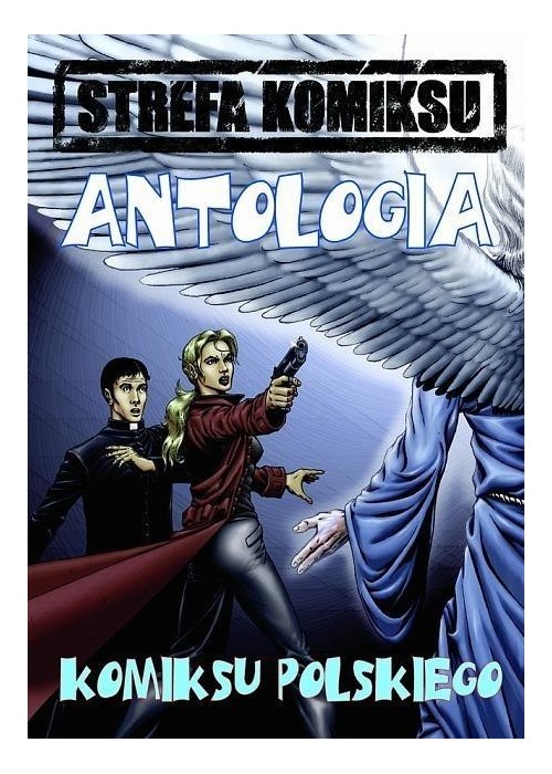 Strefa Komiksu T.3 Antologia Komiksu Polskiego