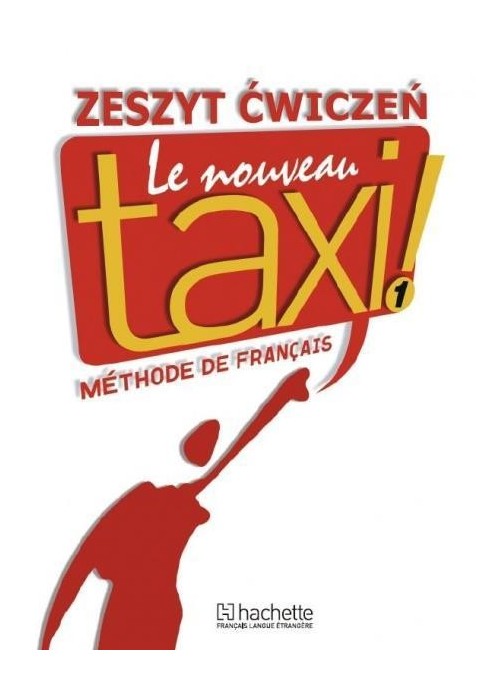 Le  Nouveau Taxi 1 ćwiczenia PL HACHETTE