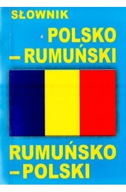 Słownik polsko - rumuński rumuńsko - polski