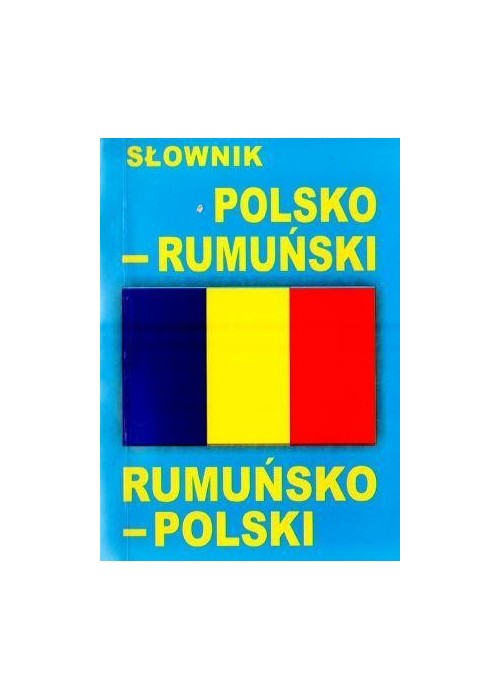 Słownik polsko - rumuński rumuńsko - polski