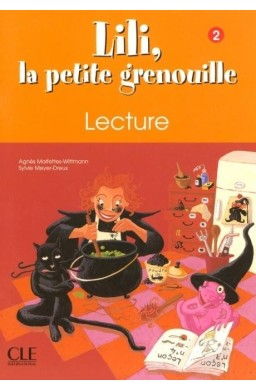 Lili la petite grenouille 2 zeszyt lektur