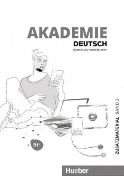 Akademie Deutsch B1+ T.3 materiały dodatkowe