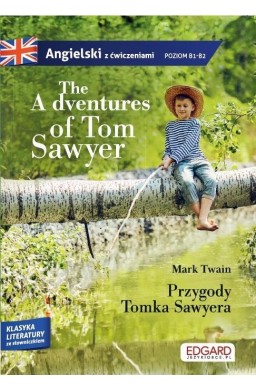 Angielski z ćwiczeniami Przygody Tomka Sawyera