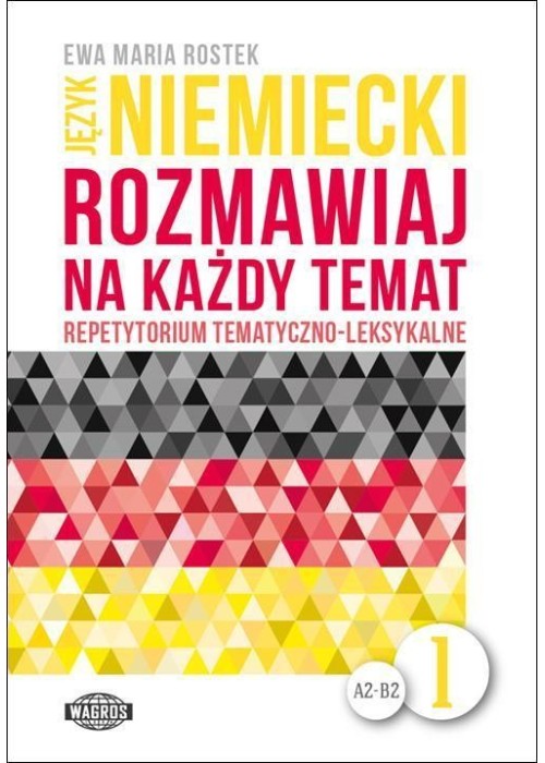 Rozmawiaj na każdy temat - język niemiecki 1