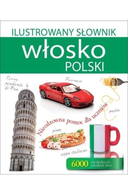 Ilustrowany słownik włosko-polski w.2015