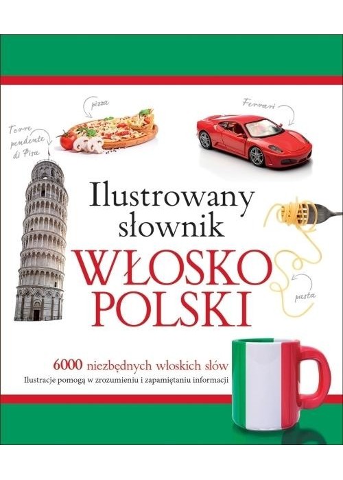 Ilustrowany słownik włosko-polski w.2015