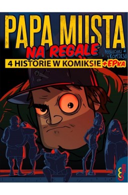 Papa Musta. Na regale 4 historie w komiksie + EPka