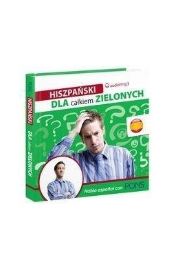 Dla całkiem zielonych. Hiszpański  w.2