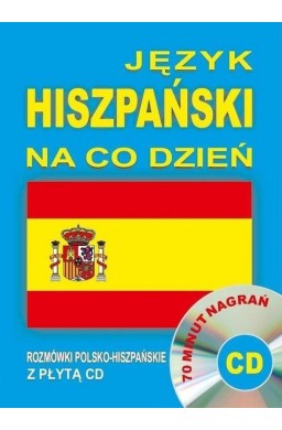Język hiszpański na co dzień. Rozmówki+minikurs+CD