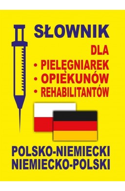 Słownik dla pielęgniarek polsko-niemiecki niem-pol