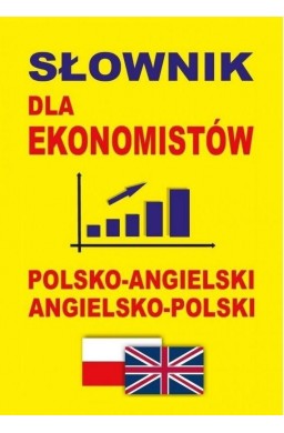 Słownik dla ekonomistów polsko-angielski ang-pol