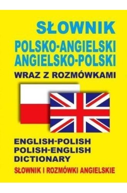 Słownik polsko-angielski ang-pol wraz z rozmówkami