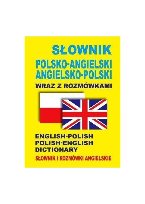 Słownik polsko-angielski ang-pol wraz z rozmówkami