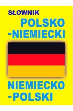 Słownik polsko-niemiecki niemiecko-polski