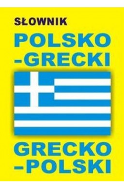 Słownik polsko-grecki grecko-polski