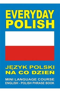 Everyday Polish Język polski na co dzień MINI LANG
