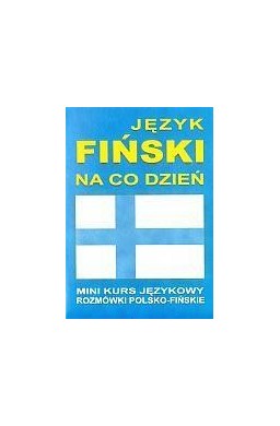 Język fiński na co dzień Rozmówki + mini kurs + CD