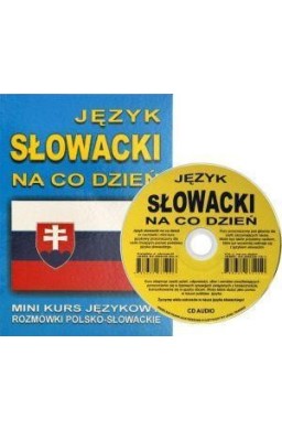 Język słowacki na co dzień Rozmówki +mini kurs +CD