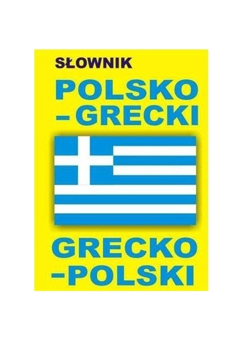 Słownik polsko-grecki o grecko-polski