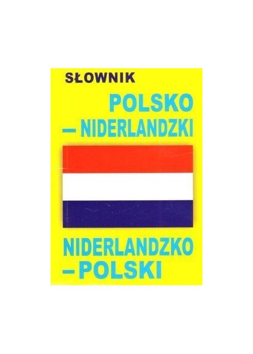 Słownik polsko-niderlandzki, niderlandzko-polski