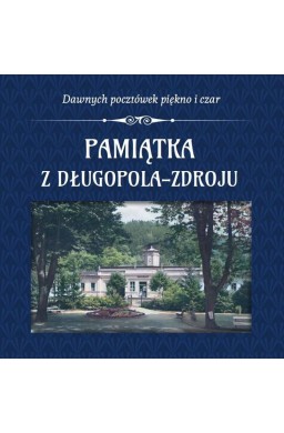 Pamiątka z Długopola-Zdroju