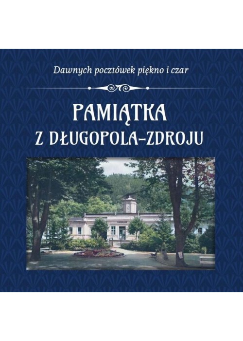 Pamiątka z Długopola-Zdroju