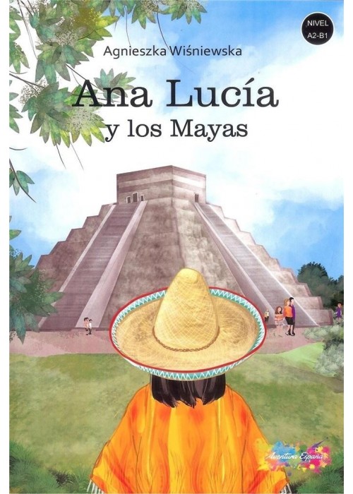 Ana Lucia y los Mayas A2/B1