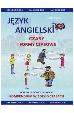 Język angielski. Czasy i formy czasowe