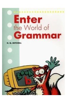 Enter the World of Grammar B SB