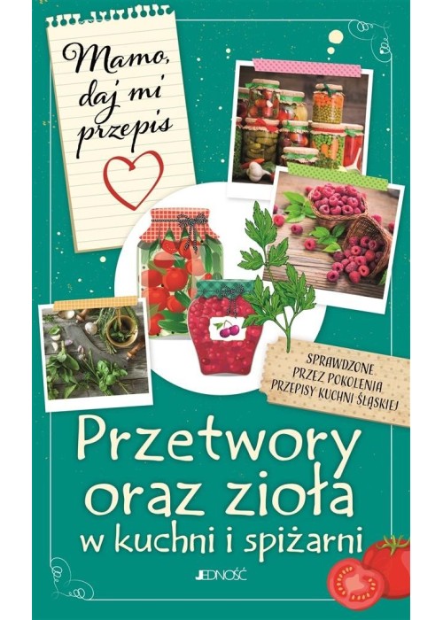 Przetwory oraz zioła w kuchni i spiżarni