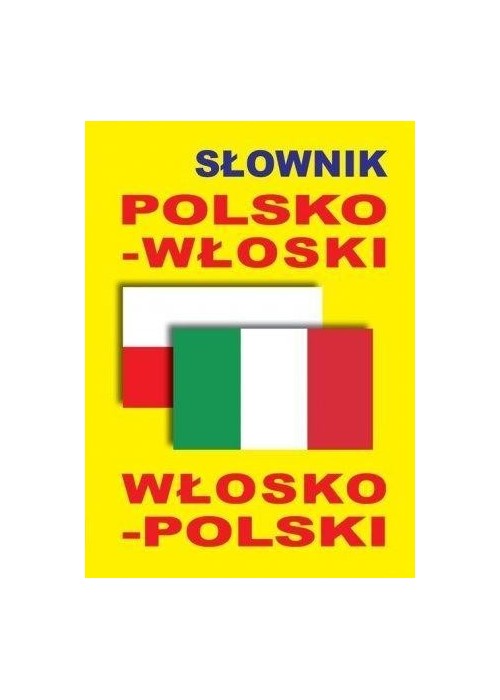 Słownik polsko-włoski włosko-polski