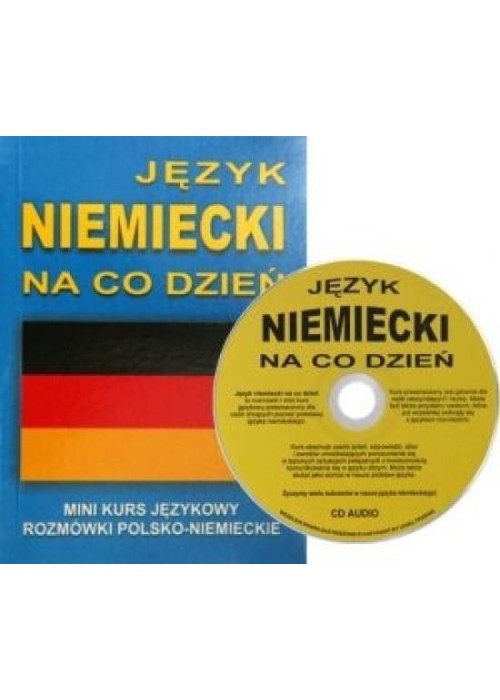 Język niemiecki na co dzień. Mini kurs + CD