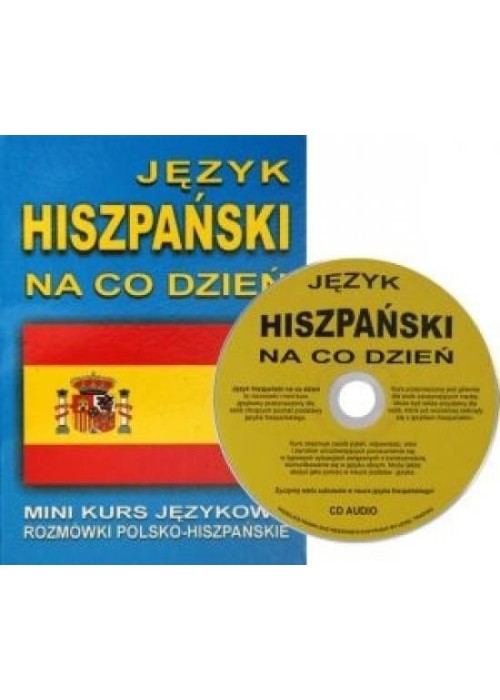 Język hiszpański na co dzień. Rozmówki polsko-hisz