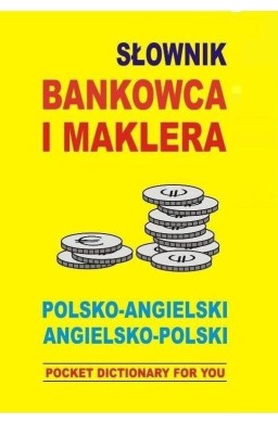 Słownik bankowca i maklera polsko-angielski ang-pl