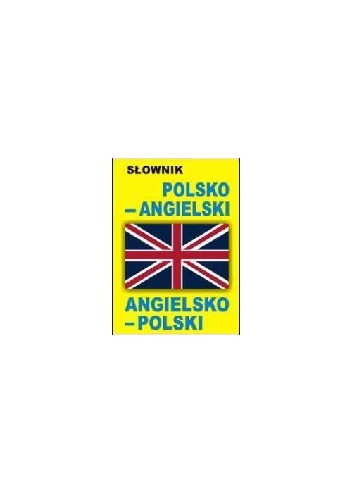 Słownik polsko - angielski, angielsko- polski